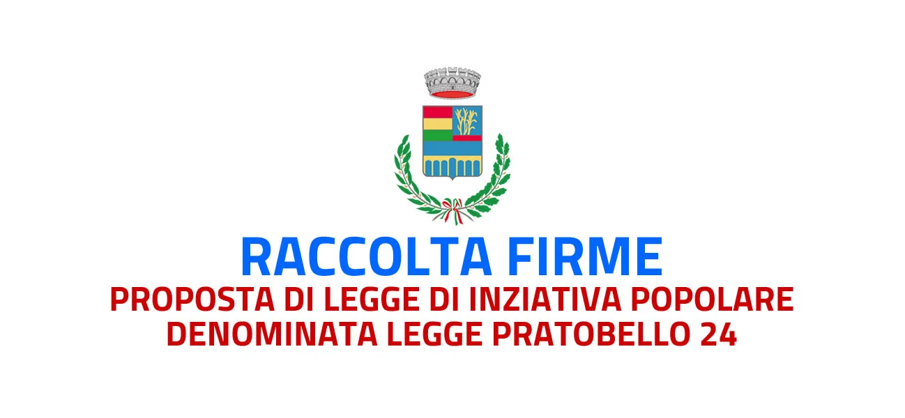 Proposta di Legge di iniziativa Popolare denominata PRATOBELLO 24