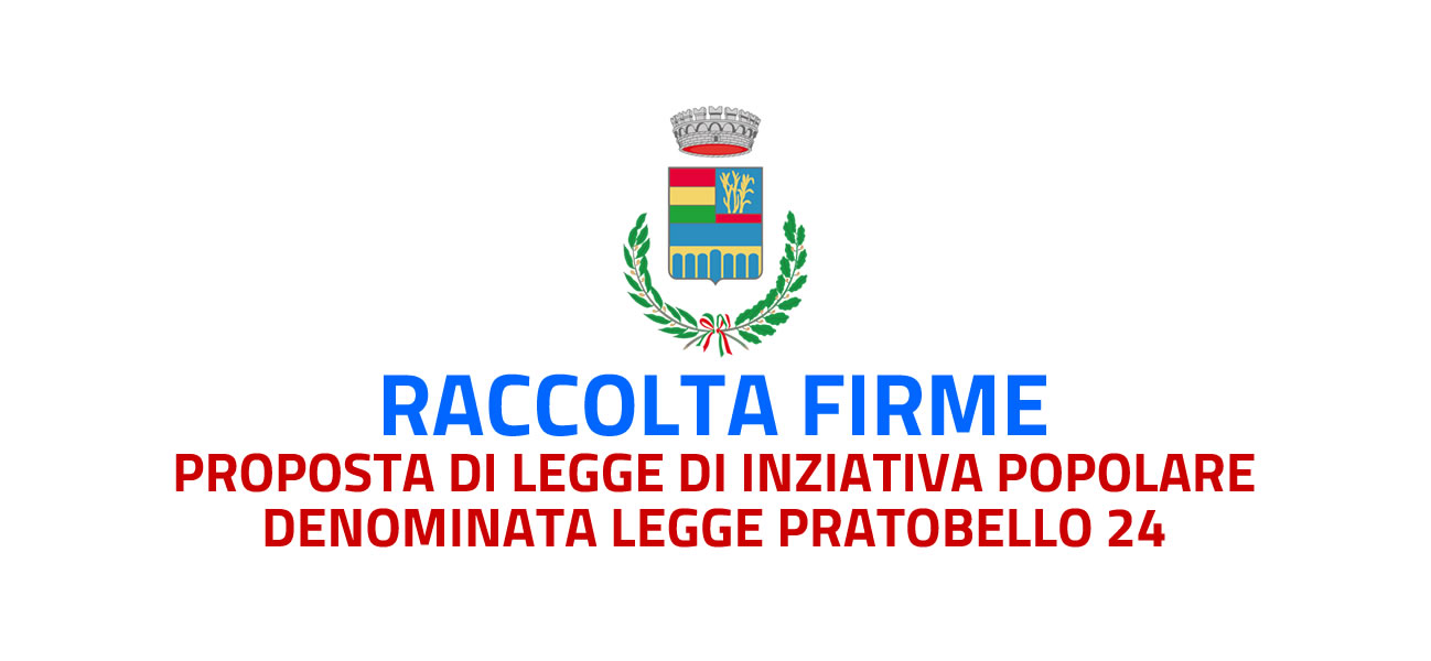 Proposta di Legge di iniziativa Popolare denominata PRATOBELLO 24